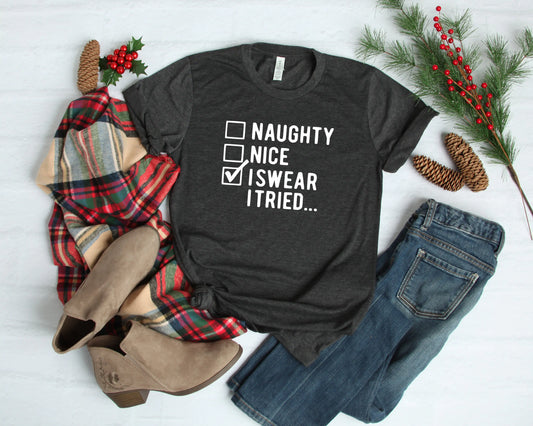I Swear I Tried Shirt Funny Christmas Shirt